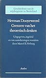 Grenzen van het theoretisch denken: Geschiedenis van de wijsbegeerte in Nederland