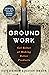 Groundwork: Get Better at Making Better Products