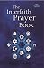 The Interfaith Prayer Book:...