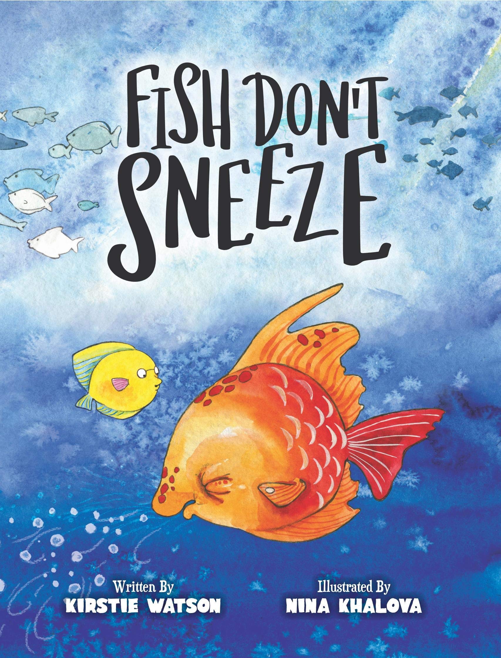 Fish Don't Sneeze (Kindle Edition)