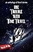 The Trouble with Time Travel