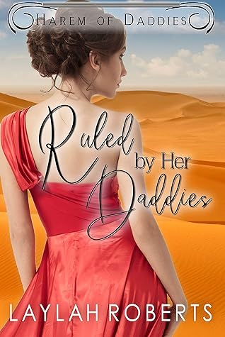 Ruled by her Daddies (Harem of Daddies, #1)