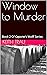 Window to Murder: Book 2 Of Capone's Wolff Series
