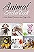 Animal Crochet Book by Tilithia Allen