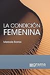 La condición femenina La condición femenina