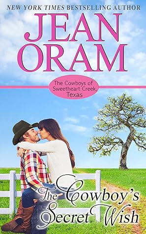 The Cowboy's Secret Wish (The Cowboy's of Sweetheart Creek Texas, #2)