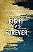 Fight for Forever (Legend Trilogy #3)