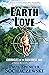 EarthLove: Chronicles of the Rainforest War, A Satiric Borneo Eco-Adventure