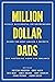 Million Dollar Dads by Preston Anderson