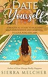 Date Yourself: A ...