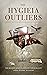 The Hygieia Outliers: "The ...