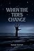 When the Tides Change