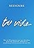 Reescribe tu vida: Más de 100 preguntas para que descubras quién eres realmente, mejores tu autoestima y disfrutes de una vida más feliz (Libro de trabajo/Journaling en español)) (Spanish Edition)