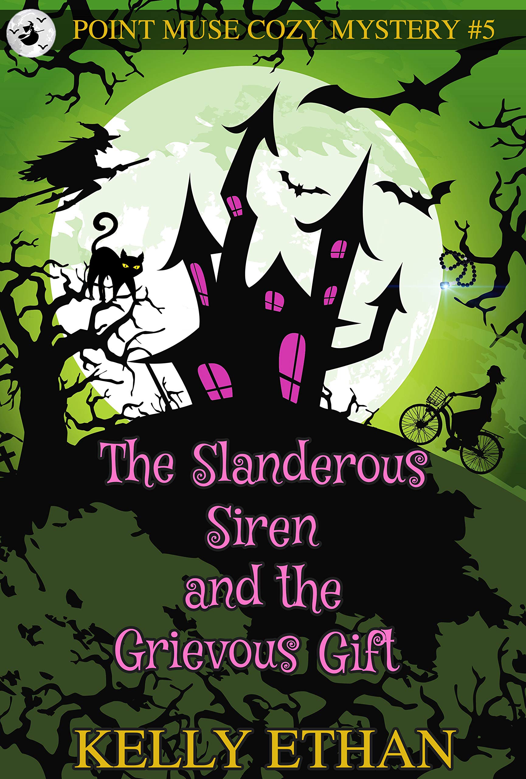 The Slanderous Siren and the Grievous Gift (Point Muse #5)