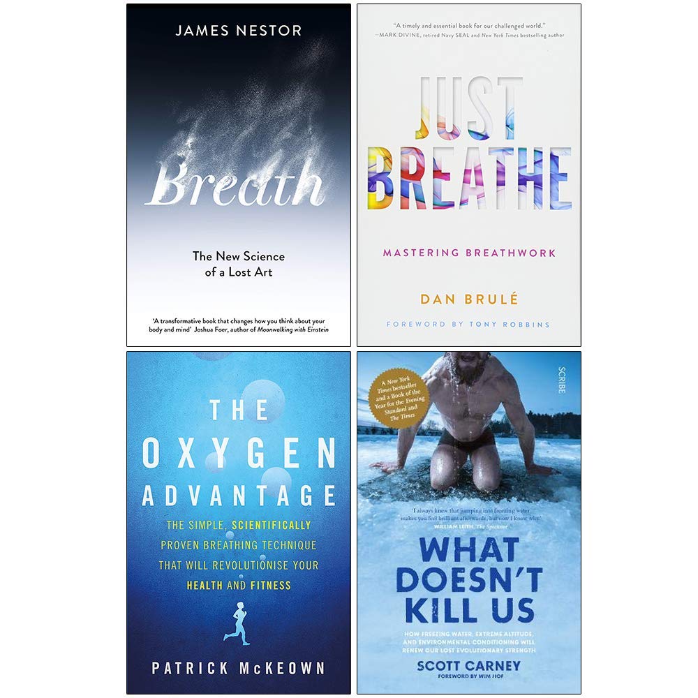 Breath: The New Science of a Lost Art / Just Breathe / The Oxygen Advantage / What Doesn't Kill Us (Paperback)