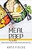The Meal Prep Code by Kate Fields