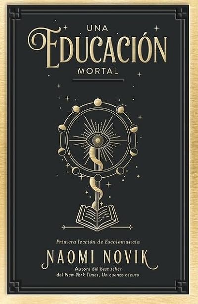Portada de Una educación mortal, de Naomi Novik
