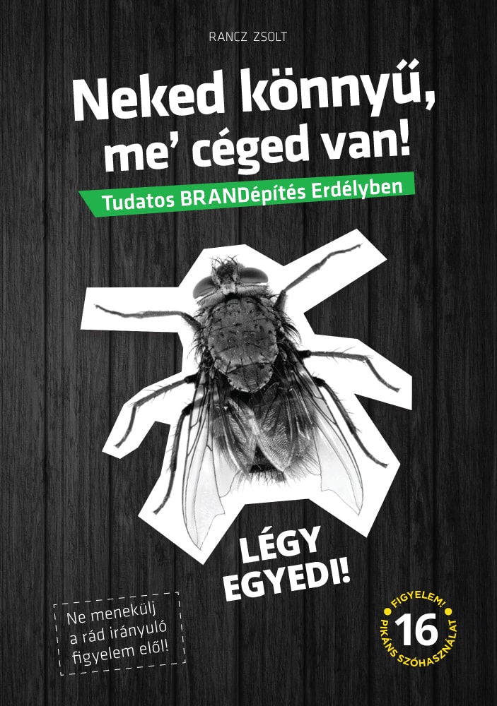 Neked könnyű, me` céged van! – Tudatos BRANDépítés Erdélyben