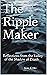 The Ripple Maker: Reflectio...