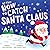 My First How to Catch Santa...