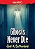 Ghosts Never Die (Haunted Book 4)