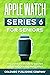 Apple Watch Series 6 For Seniors by Colombo Publishing Company