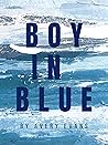 Boy in Blue: An Enemies to Lovers Suspenseful Police Romance