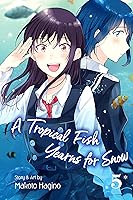 A Tropical Fish Yearns for Snow, Vol. 5