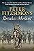 Breaker Morant by Peter FitzSimons Breaker Morant by Peter FitzSimons