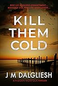 Kill Them Cold