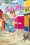 Juliette à Mexico