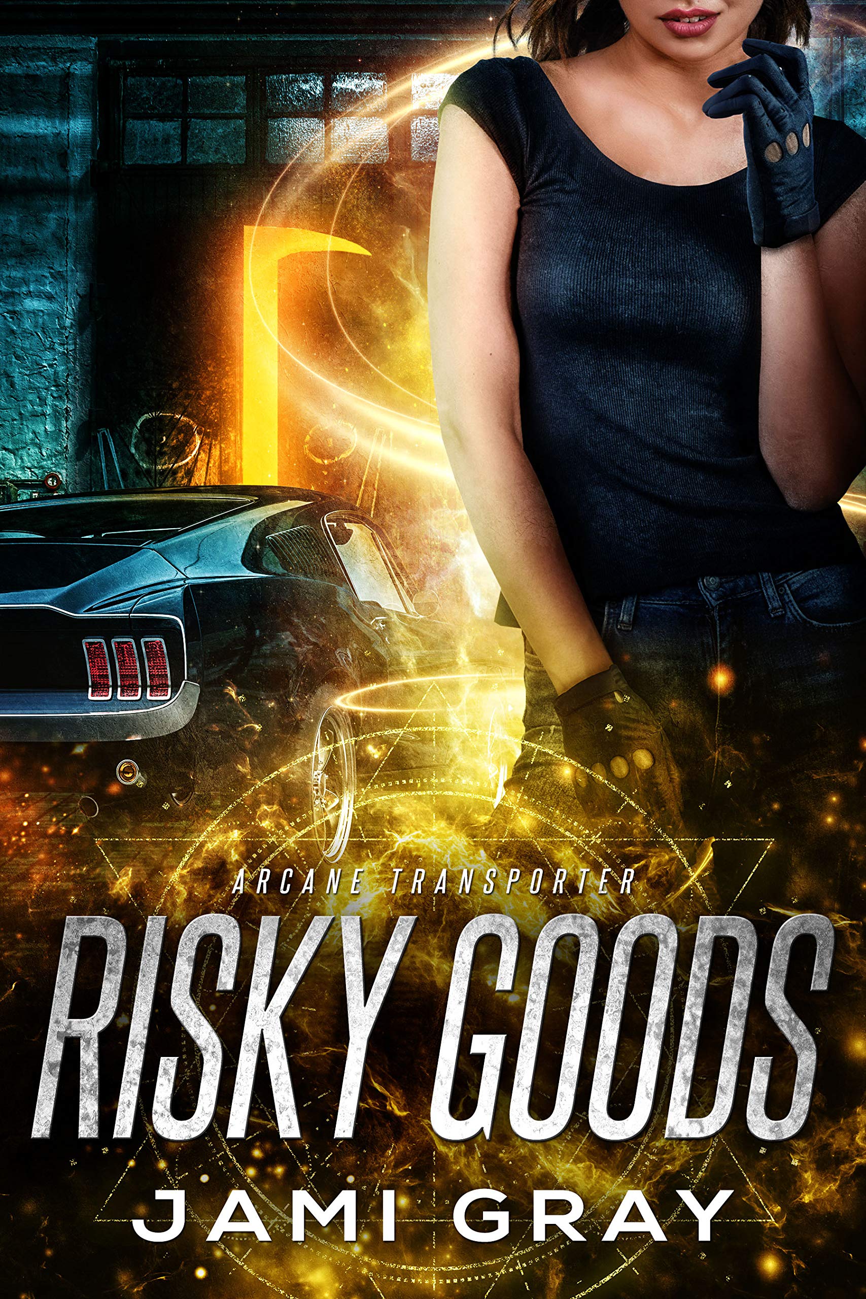 Risky Goods (Arcane Transporter, #2)
