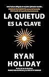 La quietud es la clave (Spanish Edition) Book cover for La quietud es la clave (Spanish Edition)