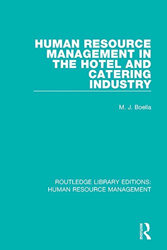 Human Resource Management in the Hotel and Catering Industry (Routledge Library Editions: Human Resource Management Book 8)