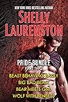 The Pride Series Bundle 2: Beast Behaving Badly / Big Bad Beast / Bear Meets Girl / Wolf With Benefits