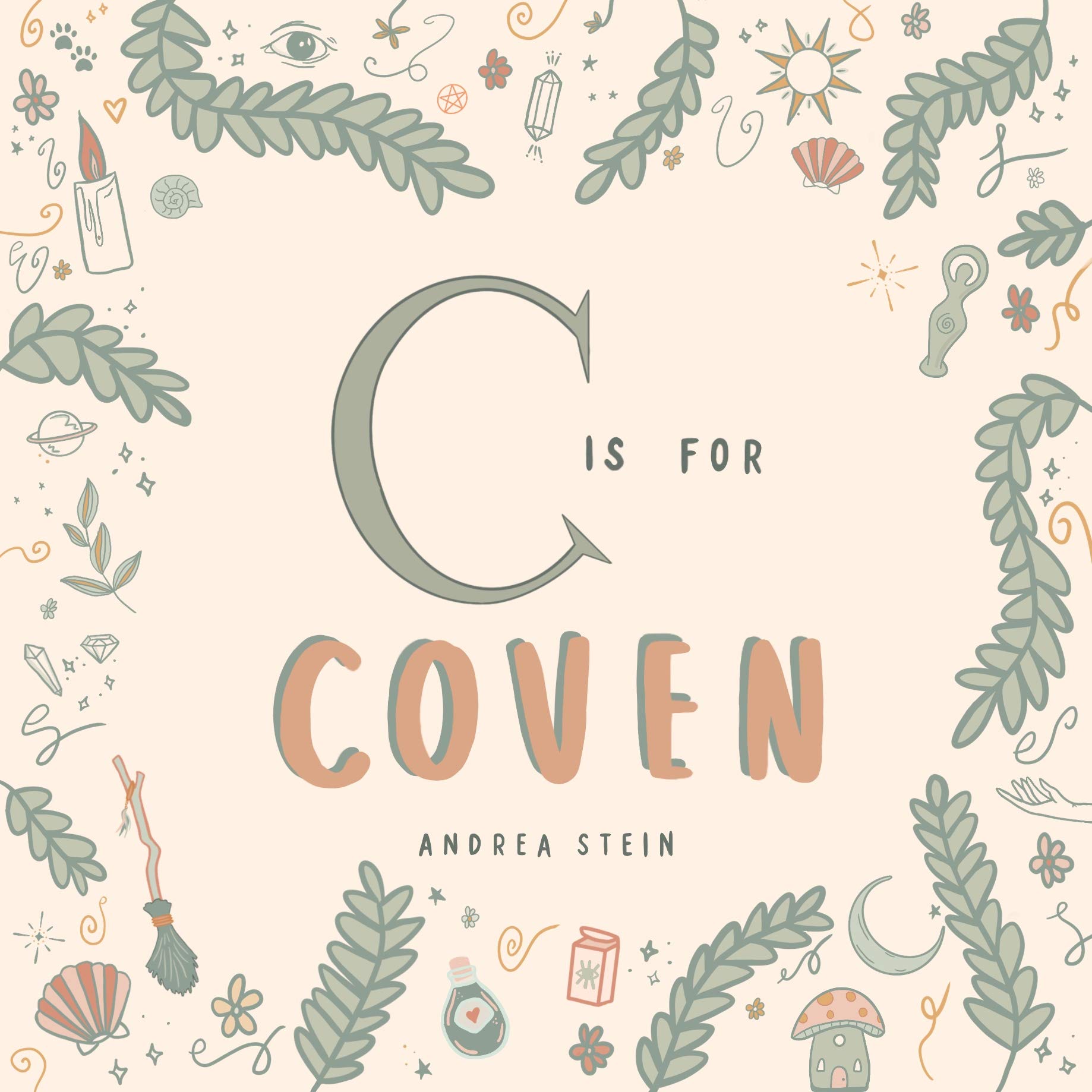 C is for Coven: A Witchcraft Alphabet Book (Kindle Edition)