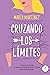Cruzando los límites by Maria  Martinez