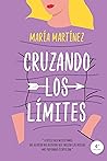 Cruzando los límites (Cruzando los límites, #1) Book cover for Cruzando los límites (Cruzando los límites, #1)