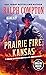 Prairie Fire, Kansas (The S...