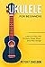 Ukulele for Beginners by Peter F. Sheldon