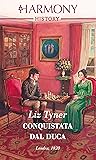 Conquistata dal duca by Liz Tyner