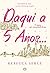 Daqui a Cinco Anos…