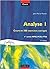 Analyse 1: Cours et 300 exercices corrigés: 1e année MPSI, PCSI, PTSI
