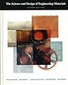 The Science and Design of Engineering Materials [with Mat in Focus Hybrid CD-ROM]