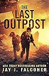 The Last Outpost:...