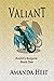 Valiant (Aralot's Keepers, #1)