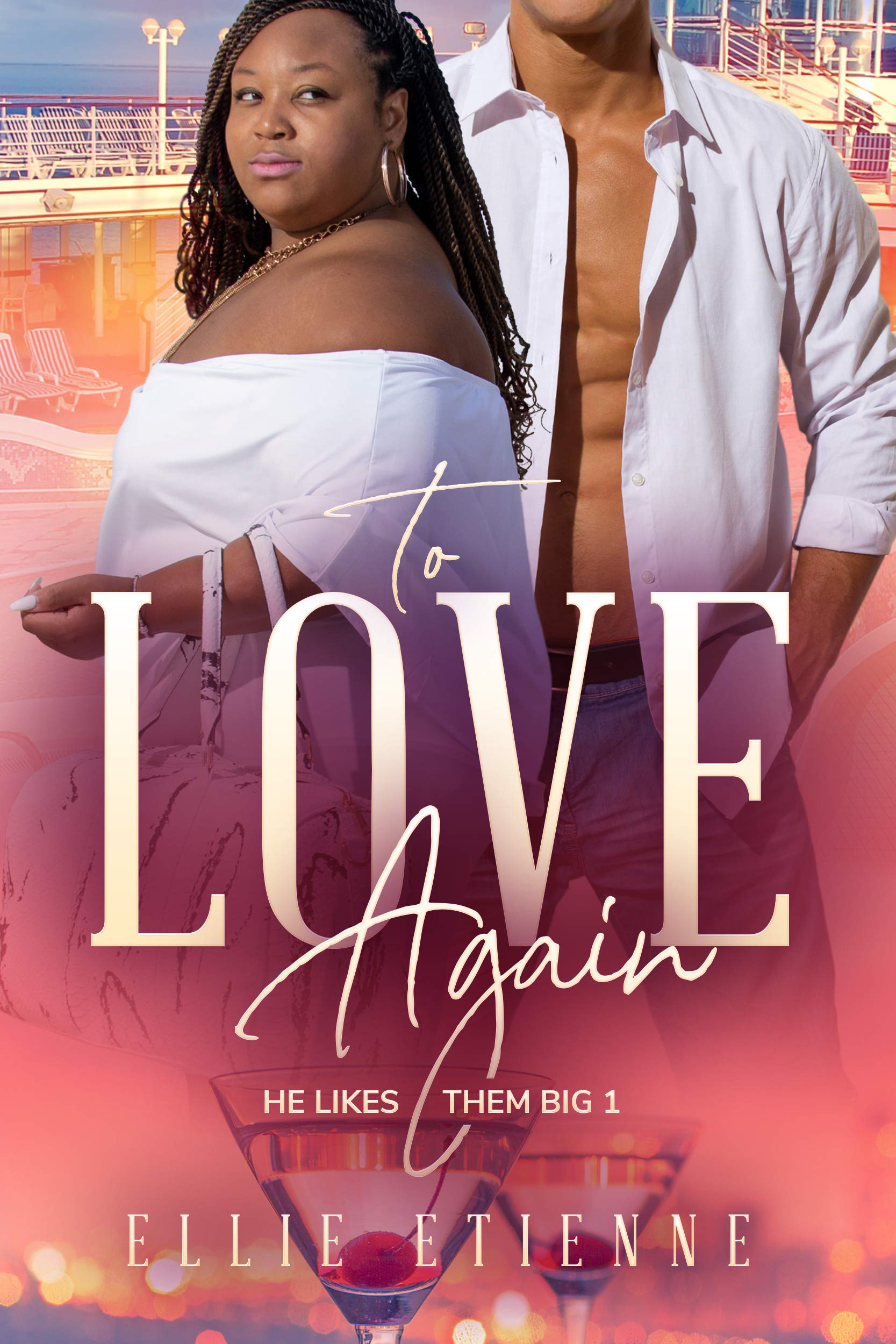 To Love Again (He Likes Them Big, #1)