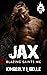 Jax (Blazing Saints MC, #2)