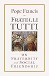 Book cover for Fratelli Tutti : On Fraternity and Social Friendship