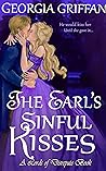 The Earl's Sinful Kisses by Georgia Griffan